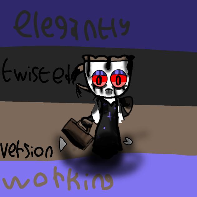 elegantly working twisted version