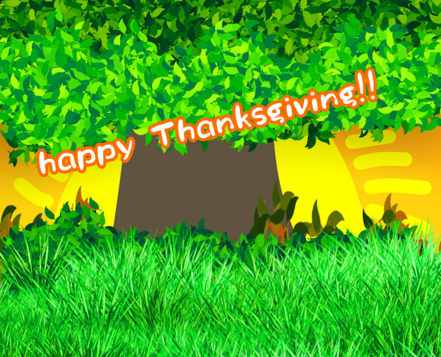 HAPPY THANKSGIVING!!