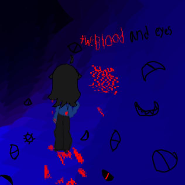 tw blood and eyes★